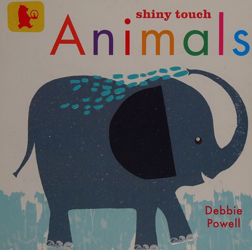 Shiny touch animals by Debbie Powell cover