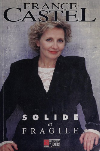 Solide et fragile