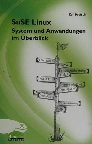 SuSE Linux - System und Anwendungen im Überblick by Karl Deutsch cover