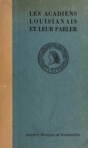 L'Institut français de Washington. Les Acadiens louisianais et leur parler, publié par Jay K. Ditchy, ... by Jay K. Ditchy cover