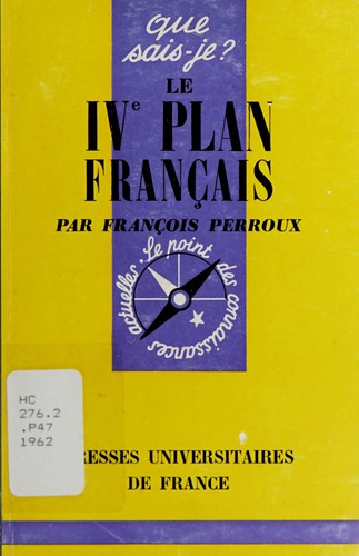 Le IV Plan Français (1962-1965) by François Perroux cover