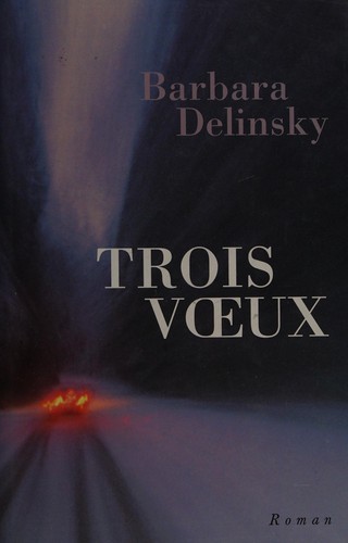 Trois vœux by Barbara Delinsky cover