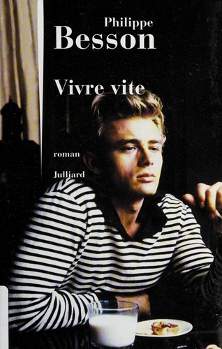 Vivre vite by Philippe Besson cover