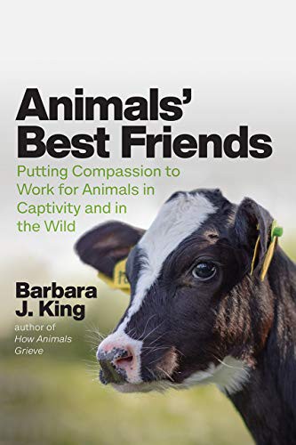 Animals' Best Friends by Barbara J. King cover