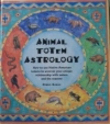 Animal Totem Astrology by  cover