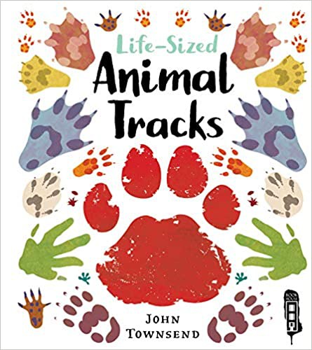 Life-Sized Animal Tracks by John Townsend cover