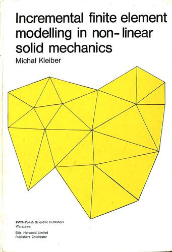 Incremental finite element modelling in non-linear solid mechanics by Michał Kleiber cover