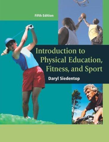 Introduction to physical education, fitness, and sport