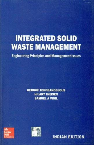 Integrated Solid Waste Management Engineering Principles And Management Issues