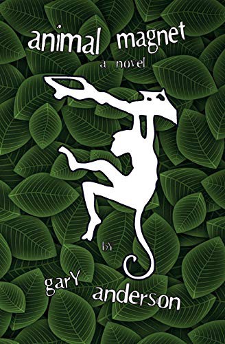 Animal Magnet by Mr. Gary W. Anderson cover