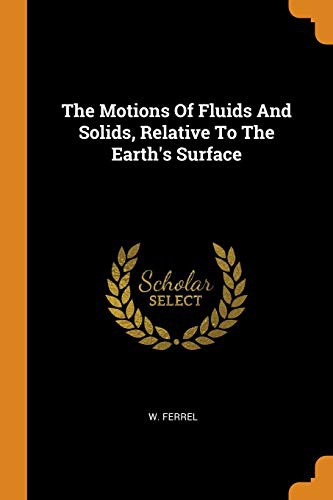 The Motions Of Fluids And Solids, Relative To The Earth's Surface