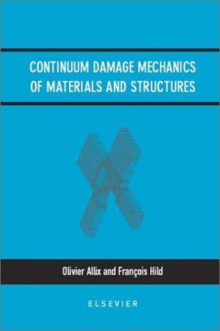 Continuum damage mechanics of materials and structures