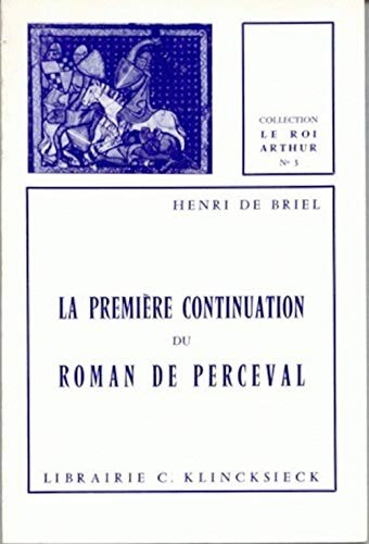 La première continuation du roman de Perceval by Henri de Briel cover