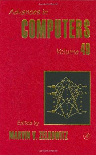 Advances in Computers, Volume 49 (Advances in Computers)