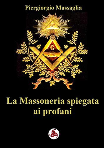 La Massoneria spiegata ai profani