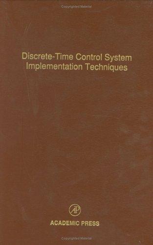 Discrete-Time Control System Implementation Techniques, Volume 72