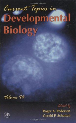 Current Topics in Developmental Biology by Roger A. Pedersen, Gerald P. Schatten cover
