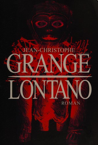 Lontano by Jean-Christophe Grangé cover