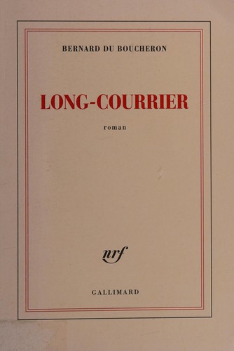 Long-courrier by Bernard Du Boucheron cover