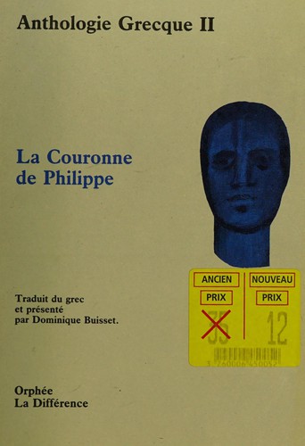 La couronne de Philippe et autres épigrammes by Philippe de Thessalonique cover