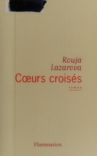 Coeurs croisés by Rouja Lazarova cover