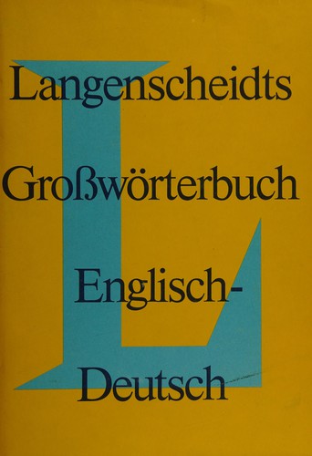 Langenscheidts Großwörterbuch Englisch-Deutsch by Heinz Messinger cover