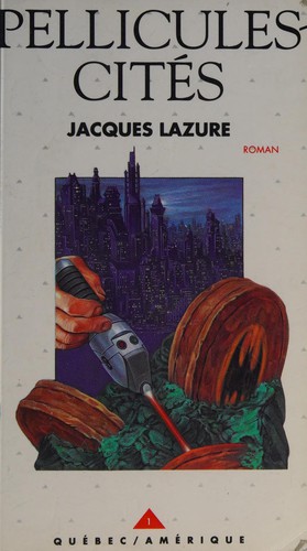 Pellicules-cités by Lazure, Jacques cover