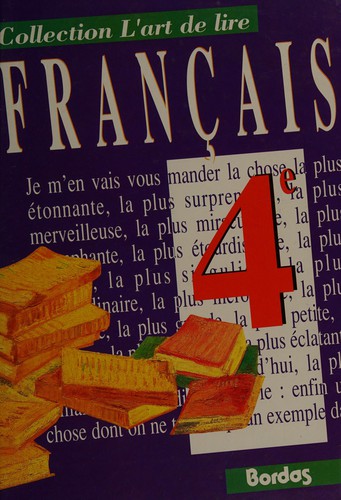 Français 4e by Françoise Colmez, Marie-Louise Astre, Marc Defradas cover