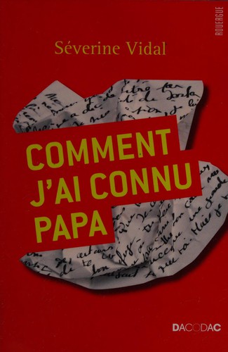 Comment j'ai connu papa