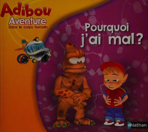 Pourquoi j'ai mal?