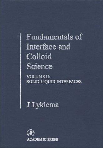 Fundamentals of Interface and Colloid Science, Volume II