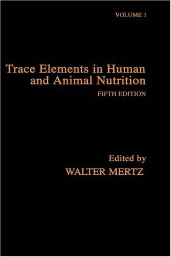Trace Elements in Human and Animal Nutrition by Walter Mertz cover