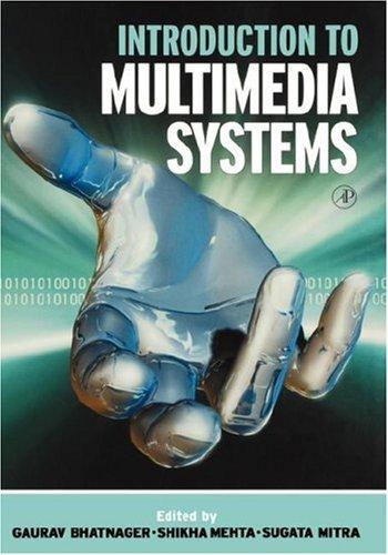 Introduction to Multimedia Systems by Sugata Mitra, Gaurav Bhatnagar cover