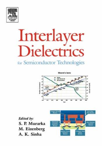 Interlayer Dielectrics for Semiconductor Technologies, Volume 1