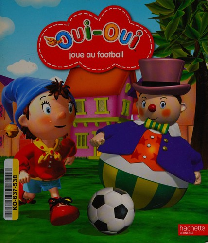 Oui-Oui joue au football by Collective cover