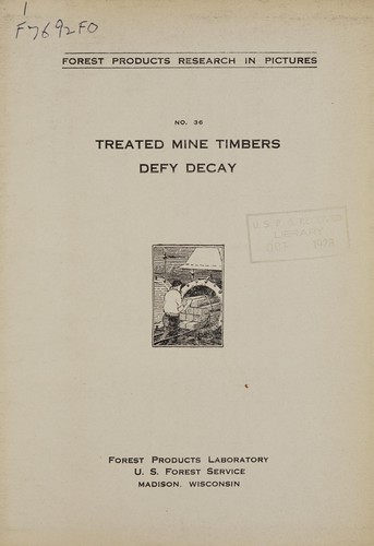 Treated mine timbers defy decay