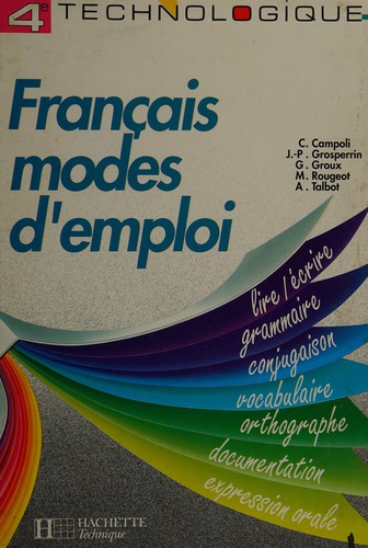 Français modes d'emploi, 4e technologique by Gérard Groux cover