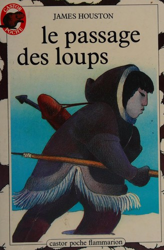 Le passage des loups by James A. Houston cover