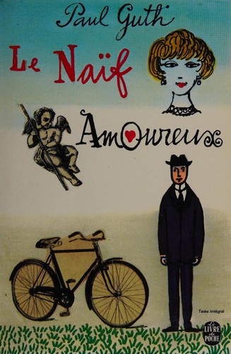 Le naïf amoureux by Paul Guth cover
