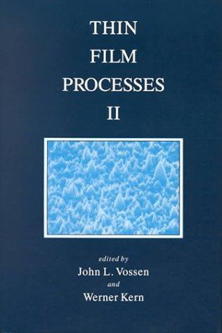 Thin film processes by John L. Vossen, Werner Kern cover