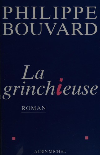 La grinchieuse by Philippe Bouvard cover