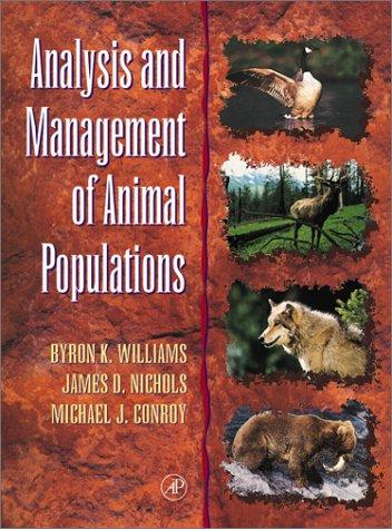 Analysis and management of animal populations by Byron K. Williams, James D. Nichols, Michael J. Conroy cover