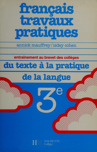 Français travaux pratiques 3e by Annick Mauffrey cover