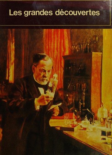 Les Grandes découvertes by Anthony Feldman, Peter Ford, Nicole Willendyck cover