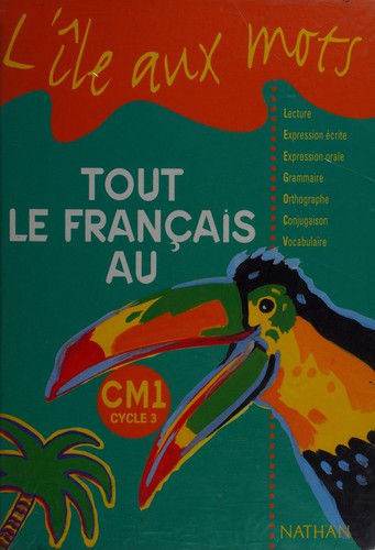 Tout le français au CM1, cycle 3