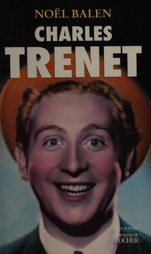 Charles Trenet by Noël Balen cover