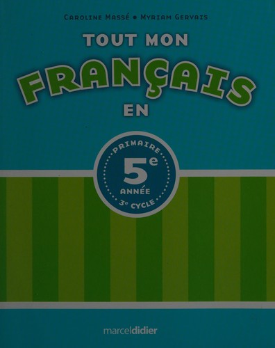 Tout mon français en 5e année, primaire 3e cycle