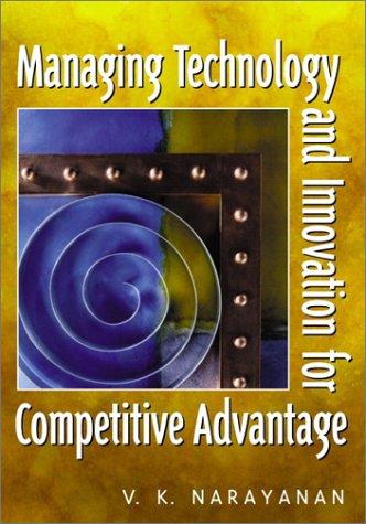Managing Technology and Innovation for Competitive Advantage