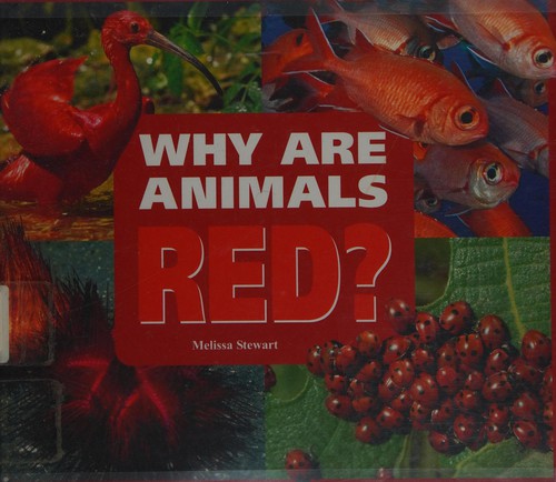 Why are animals red? by Melissa Stewart cover