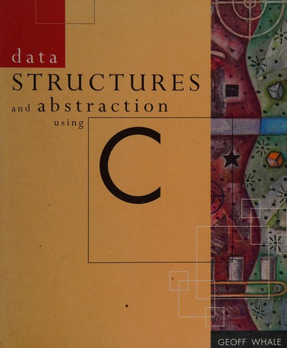 Data structures and abstraction using C